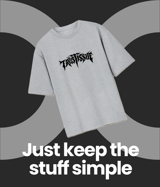 Do you have TRUST ISSUE - oversized